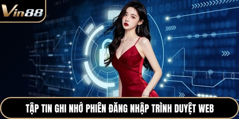 Tập tin ghi nhớ phiên đăng nhập trình duyệt web